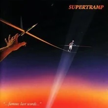 Supertramp Famous Last Words