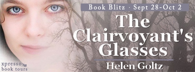 Book Blitz: The Clairvoyant’s Glasses by Helen Goltz