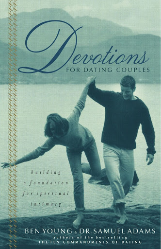 Free Download Books - Devotions For Dating Couples: Building A Foundation For Spiritual Intimacy