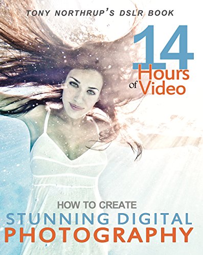 Free Ebook - Tony Northrup's DSLR Book: How to Create Stunning Digital Photography
