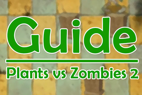 Android application New Guide Plants vs Zombies 2 screenshort