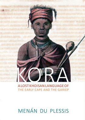 A Lost Khoisan Language of the Early Cape and the Gariep.