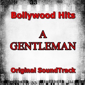 Download ALL Songs For A Gentleman Hindi Movie Full For PC Windows and Mac