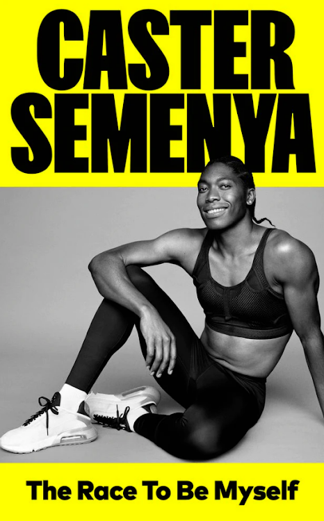 'The Race To Be Myself' by Caster Semenya.