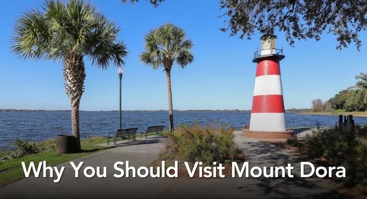 Why You Should Give Mount Dora a Visit