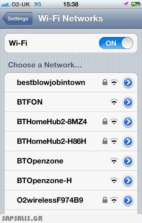 IO2-UK 3G 15:38 Settings Wi-Fi NetworksS Wi-Fi ON Choose a Network... bestblowjobintown BTFON BTHomeHub2-8MZ4 BTHomeHub2-H86H BTOpenzone BTOpenzone-H 02wirelessF974B9