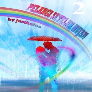 Download Pelangi Setelah Hujan 2 by Justhaloo || SFTH For PC Windows and Mac