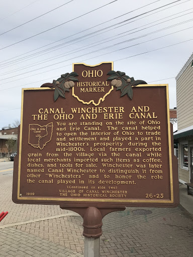   OHIO HISTORICAL MARKER CANAL WINCHESTER AND THE OHIO AND ERIE CANAL You are standing on the site of Ohio and Erie Canal. The canal helped to open the interior of Ohio to tradeand settlement and...