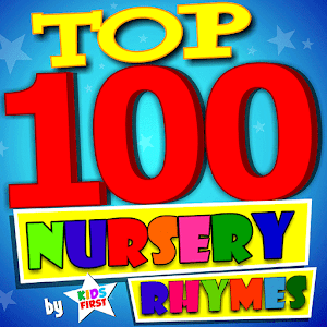 Download Top 100 Nursery Rhymes by Kids First For PC Windows and Mac