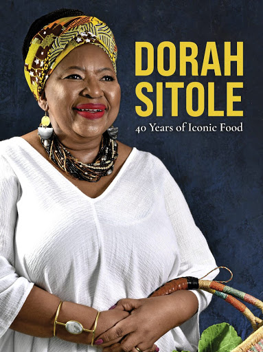 Dorah Sitole's new cookbook, '40 Years of Iconic Food' (NB Publishers), R380.