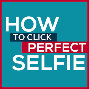 Download How To Click Perfect Selfie For PC Windows and Mac