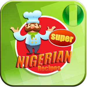 Download Nigerian Recipes For PC Windows and Mac