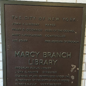 THE CITY OF NEW YORK JOHN V. LINDSAY MAYOR FRANK D. O'CONNOR PRES. OF THE COUNCIL MARIO A PROCACCINO COMPTROLLERABE STARKPRES. BOROUGH OF BROOKLYN MARCY BRANCH LIBRARY BROOKLYN PUBLIC LIBRARY JOHN C. ...