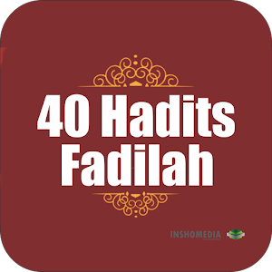 Download 40 Hadits Fadilah Sunah Rosul For PC Windows and Mac