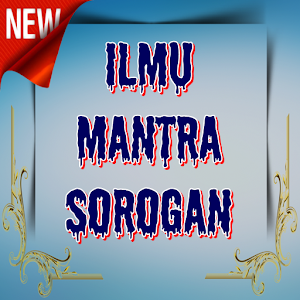 Download ILMU MANTRA SOROGAN For PC Windows and Mac