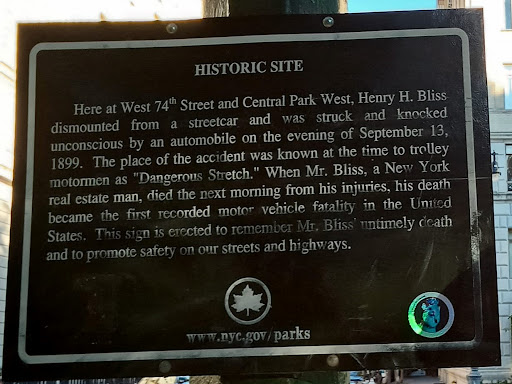 Here at West 74th Street and Central Park West, Henry H. Bliss dismounted from a streetcar and was struck and knocked unconscious by an automobile on the evening of September 13, 1899. The place...