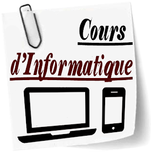 Download Cours d'informatique For PC Windows and Mac