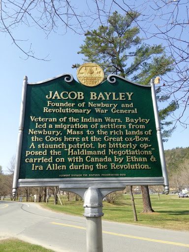 JACOB BAYLEY Founder of Newbury and Revolutionary War General Veteran of the Indian Wars, Bayley led a migration of settlers from Newbury, Mass to the rich lands of the Coos here at the Great...