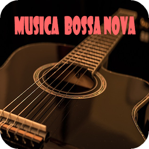 Download Musica de Bossa Nova Gratis For PC Windows and Mac