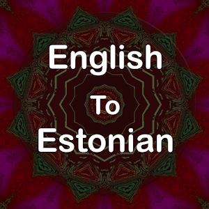 Download English To Estonian Translator Offline and Online For PC Windows and Mac