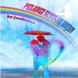 Download Pelangi Setelah Hujan 4 by Justhaloo || SFTH For PC Windows and Mac