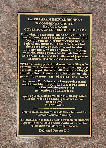 Location on U.S. 285 at Kenosha Pass. More on Governor Ralph L. Carr here. Plaque text: In Commemoration of Ralph L. Carr Governor of Colorado (1939-1943) Following the Japanese attack on Pearl...