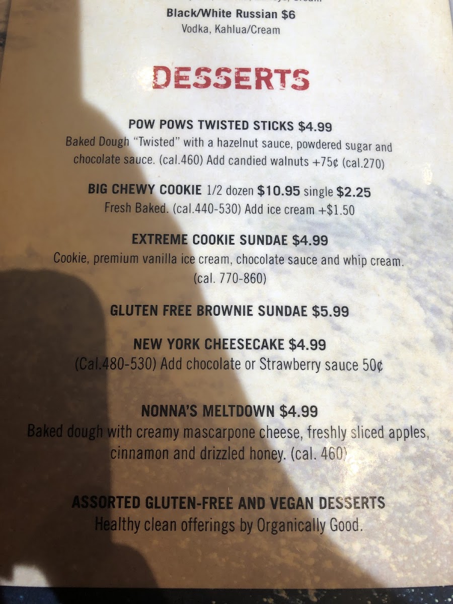 Not only do they have gf options for pizza which is awesome they are the first restaurant that I have found to offer desserts!