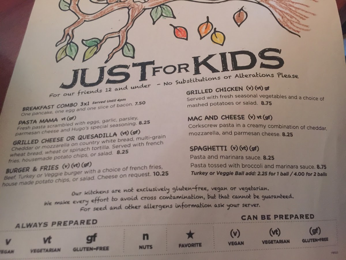This is their kids menu which shows all items can be gf. Whoever was told Hugos isnt gf friendly was straight up lied to.