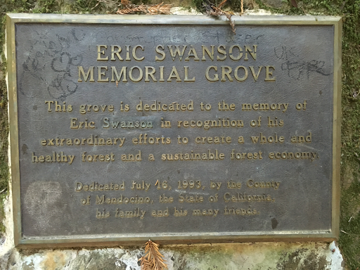 ERIC SWANSONMEMORIAL GROVEThis grove is dedicated to the memory ofEric Swanson in recognition of hisextraordinary efforts to create a whole andhealthy forest and a sustainable forest economy....