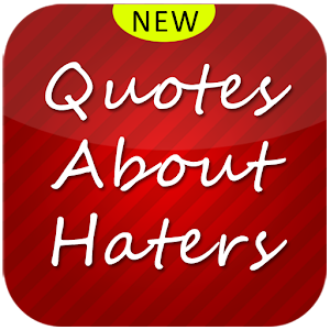 Download Quotes about Haters For PC Windows and Mac