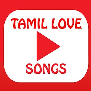 Download Tamil Love Songs For PC Windows and Mac