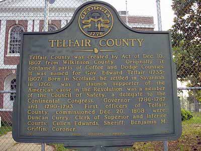 Telfair County was created by Act of Dec. 10, 1807 from Wilkinson County. Originally, it contained parts of Coffee and dodge Counties. It was named for Gov. Edward Telfair (1735- 1807). Born in...
