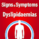 Download Signs & Symptoms Dyslipidaemia For PC Windows and Mac 1.0.7