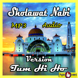 Download Sholawat Nabi Versi Tum Hi Ho Bikin Baper Pisan For PC Windows and Mac