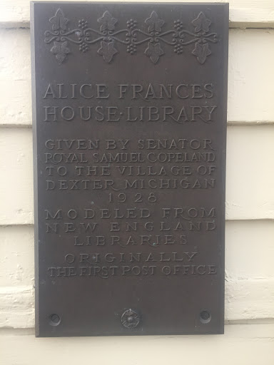 Alice Frances House Library Given by Senator Royal Samuel Copeland to the village of Dexter Michigan 1926.   Modeled from New England libraries.   Originally the first Post Office   Submitted by ...