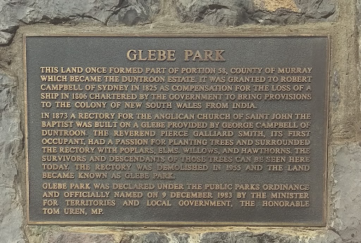Plaque reads: 'Glebe Park This land once formed part of Portion 58, County of Murray which became the Duntroon Estate. It was granted to Robert Campbell of Sydney in 1825 as compensation for the...