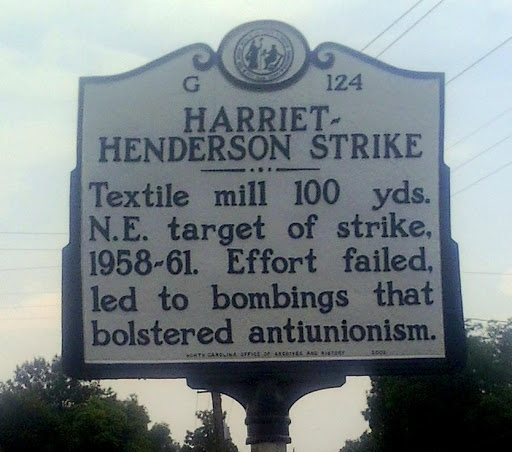 Textile mill 100 yds. N.E. target of strike, 1958-61. Effort failed, led to bombings that bolstered antiunionism.Plaque via North Carolina Highway Historical Marker Program, and is used with their...