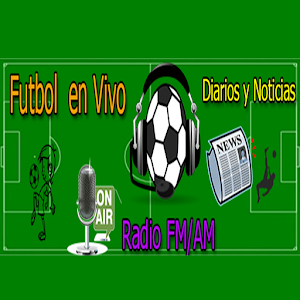 Download Fútbol en Vivo Radio FM/AM Diarios y Noticias For PC Windows and Mac