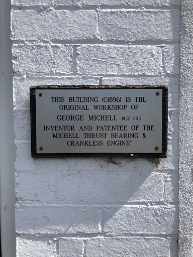 THIS BUILDING (C1896) IS THE ORIGINAL WORKSHOP OF GEORGE MICHELL MCE FRS INVENTOR AND PATENTEE OF THE 'MICHELL THRUST BEARING & CRANKLESS ENGINE' [location approximate] Submitted by @_rebeccajackson