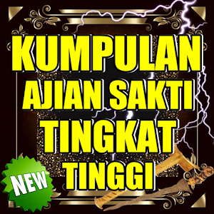 Download KUMPULAN AJIAN SAKTI TINGKAT TINGGI AMPUH For PC Windows and Mac