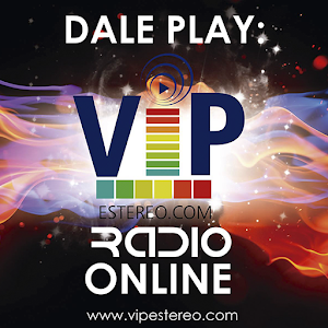 Download Vip Estereo Radio For PC Windows and Mac