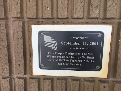 September 11, 2001This Plaque Designates the Site Where President George W. Bush Learned Of The Terrorist Attacks On Our Country