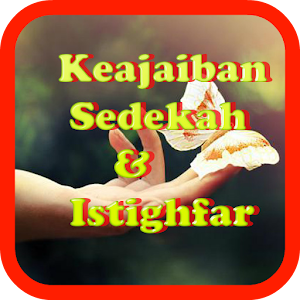 Download Keajaiban Sedekah dan Istighfar For PC Windows and Mac