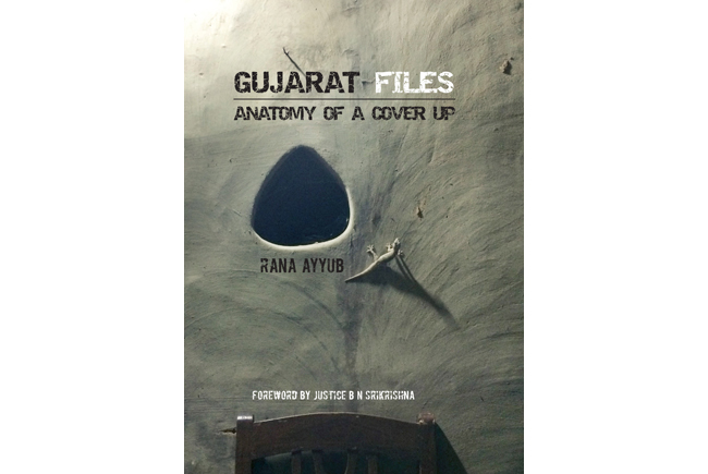 A Lone Soldier in the Field: An Excerpt From Rana Ayyub’s “Gujarat Files: Anatomy of a Cover Up”