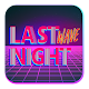 Download Last Night Wave For PC Windows and Mac 1.1