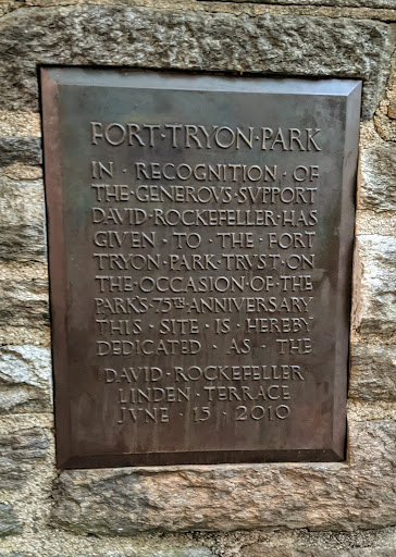 FORT TRYON PARK IN RECOGNITION OF THE GENEROVS SVPPORT DAVID ROCKEFELLER HAS GIVEN TO THE FORT TRYON PARK TRVST ON THE OCCASION OF THE PARK'S 75 ANNIVERSARY THIS SITE IS HEREBY DEDICATED AS THE...
