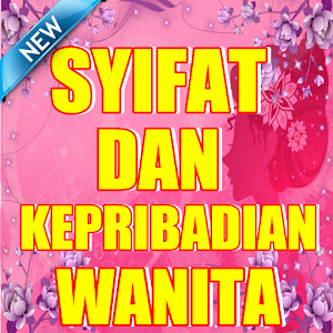Download SYIFAT DAN KEPRIBADIAN WANITA LENGKAP For PC Windows and Mac