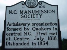Antislavery organization formed by Quakers in central N.C. First met at Centre, July 1816. Disbanded in 1834.Plaque via North Carolina Highway Historical Marker Program, and is used with their...