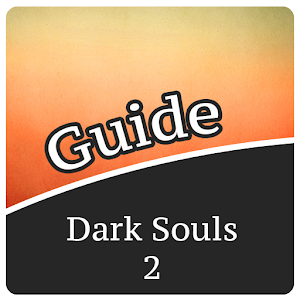 Download Guide for Dark Souls 2 For PC Windows and Mac