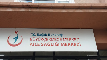 T.C. Sağlık Bakanlığı BÜYÜKÇEKMECE MERKEZ AİLE SAĞLIĞI MERKEZİ